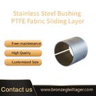 Stainless Steel Bushing, PTFE Fabric Sliding Layer